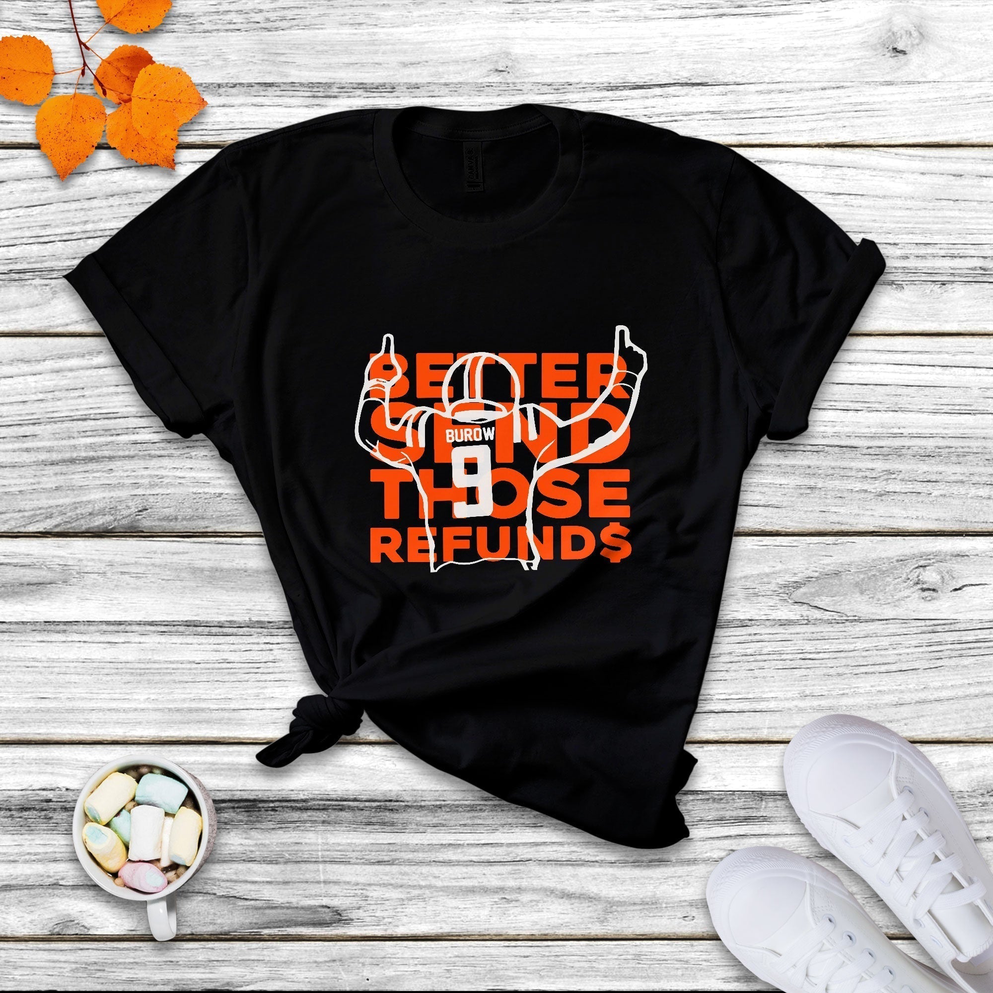Better Send Those Refunds T Shirt - Wonder Print Shop