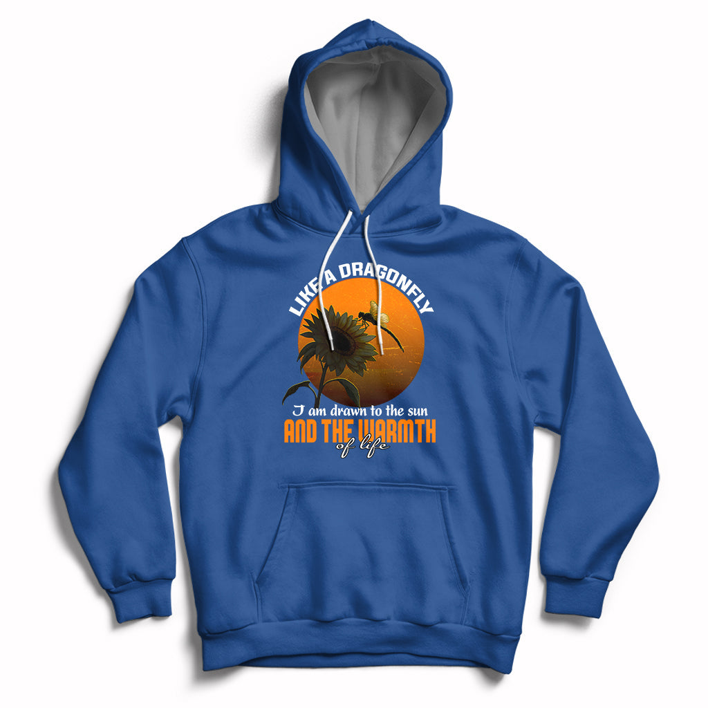 Like A Dragonfly I'm Drawn To The Sun And The Warmth Of Life Hoodie - Wonder Print Shop
