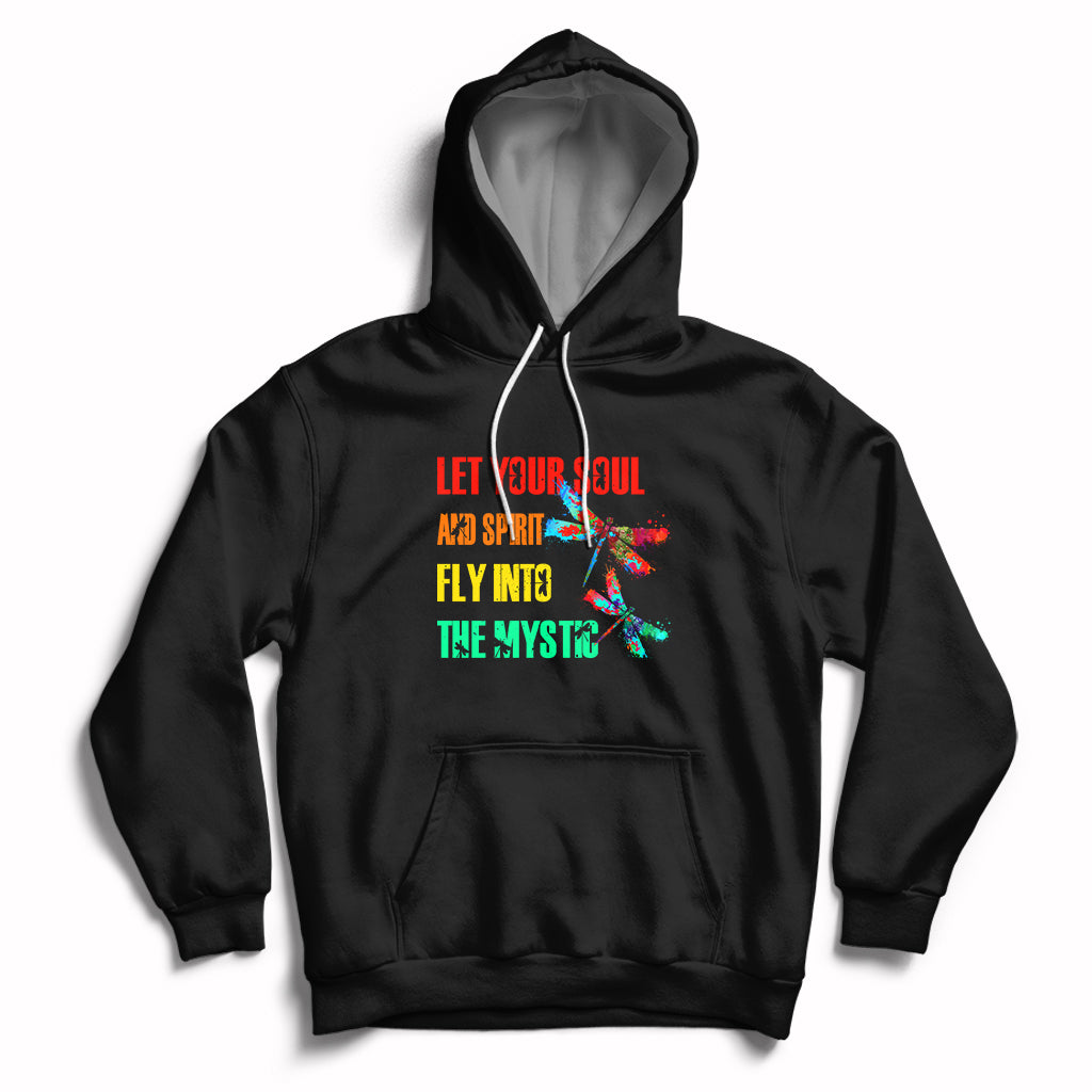 Let Your Soul And Spirit Fly Into The Mystic Dragonflies Hoodie - Wonder Print Shop