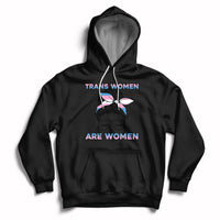 Women's black hoodie with front graphic text TRANS WOMEN ARE WOMEN, drawstring hood