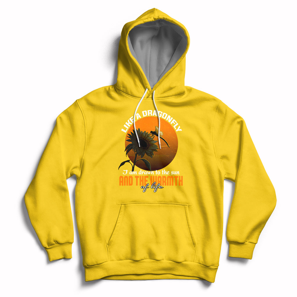 Like A Dragonfly I'm Drawn To The Sun And The Warmth Of Life Hoodie - Wonder Print Shop