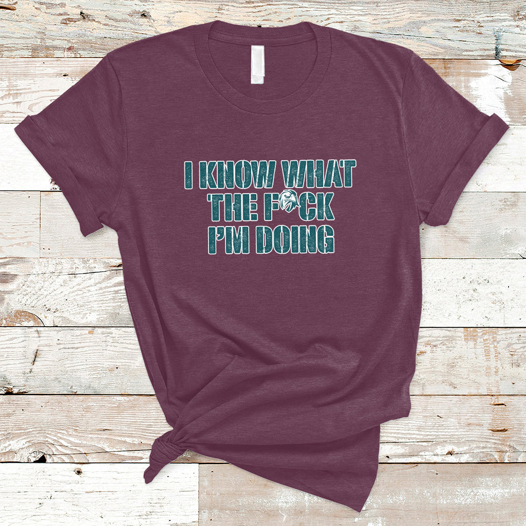 Funny I Know What The Fck I'm Doing Sarcastic Humor T-Shirt - Wonder Print Shop