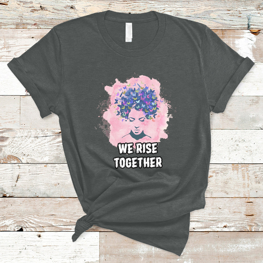Happy International Womens Day 8 March 2023 We Rise Together T-Shirt - Wonder Print Shop