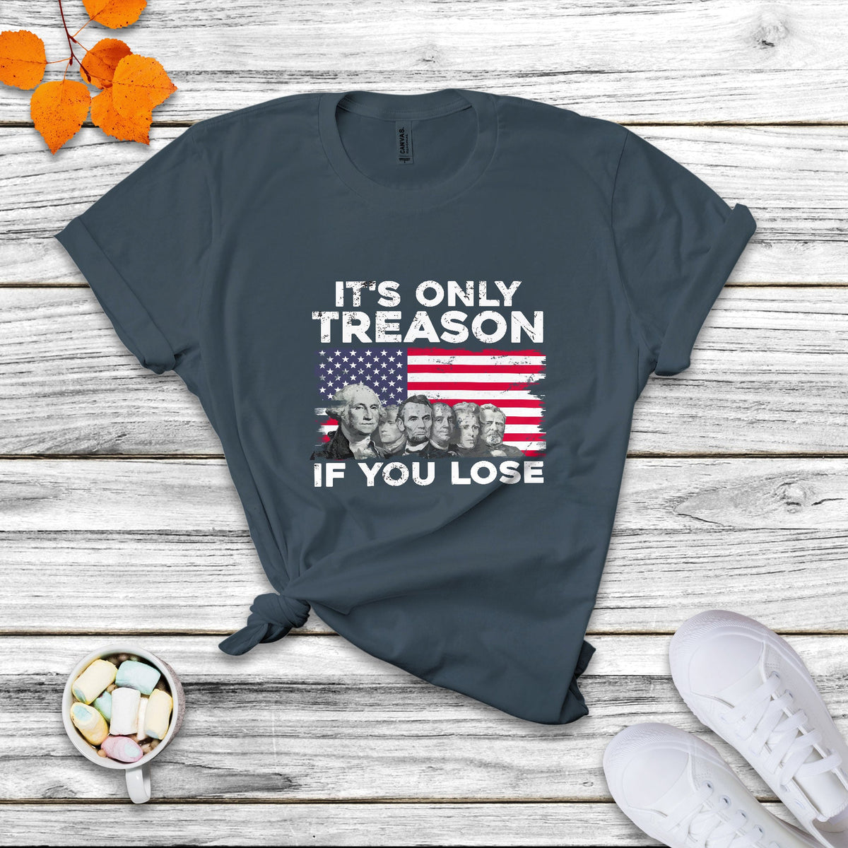 Vintage It's Only Treason If You Lose 4th Of July Independence Day Presidents Day Founding Fathers US Pride American Flag Patriots Political T Shirt - Wonder Print Shop