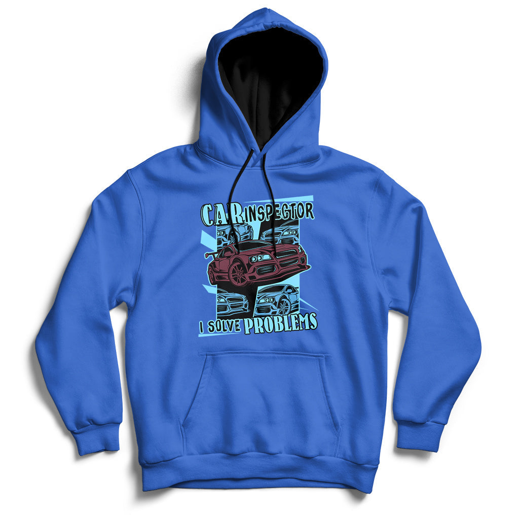 Car Inspector I Solve Problems Hoodie - Wonder Print Shop