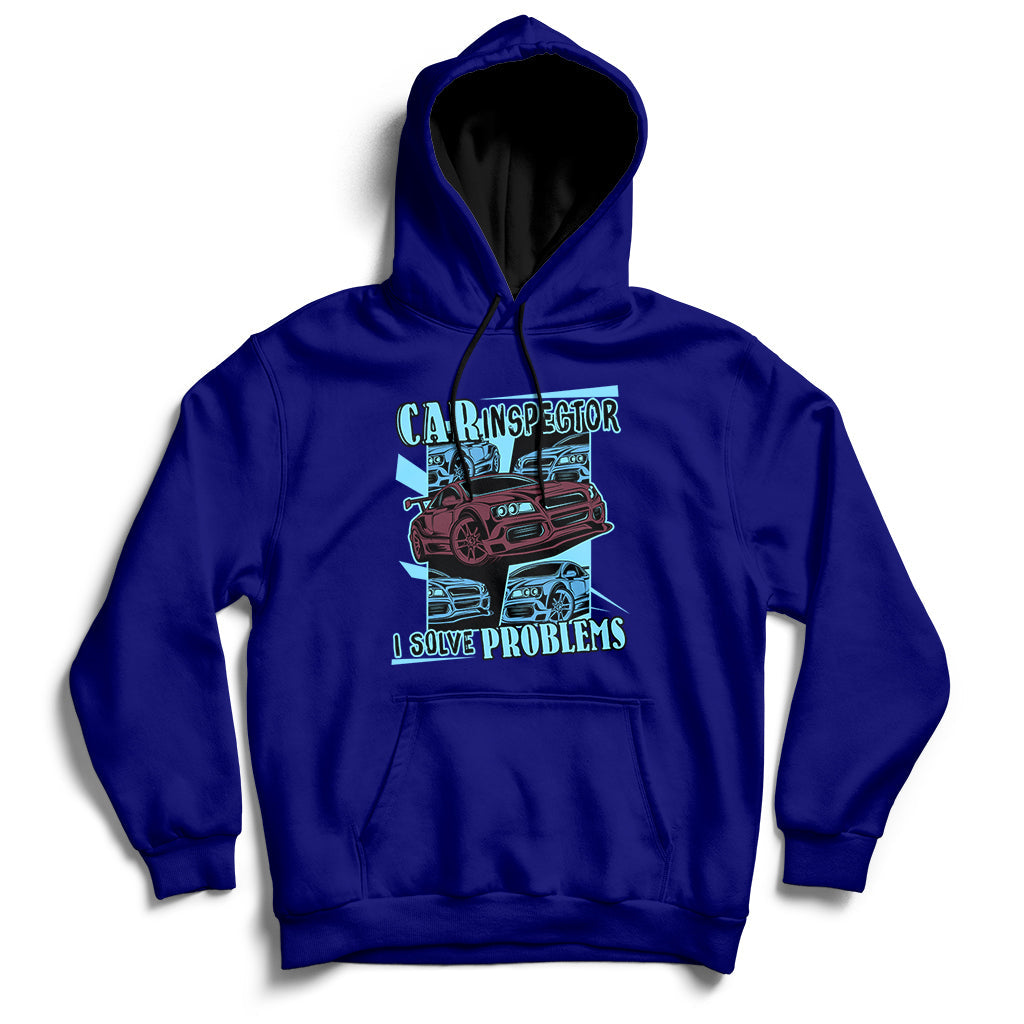 Car Inspector I Solve Problems Hoodie - Wonder Print Shop