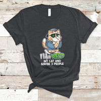 I Like Weed My Cat And 3 Maybe People Marijuana Leaf T Shirt - Wonder Print Shop