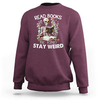 Read Books Be Kind Stay Weird Funny Book Lover Skull Skeleton Sweatshirt - Wonder Print Shop
