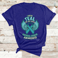 I Wear Teal For My Mom Shirt Cervical Cancer Awareness T Shirt - Wonder Print Shop