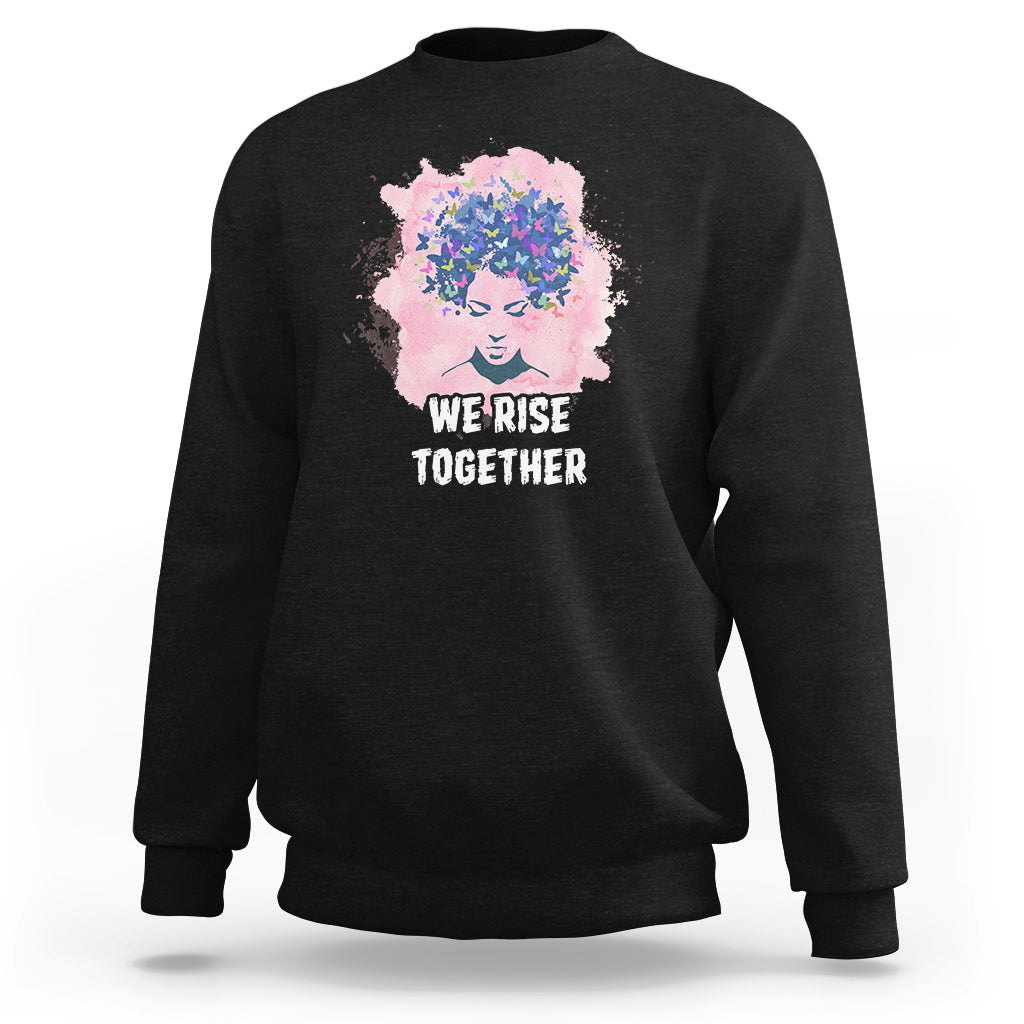 Happy International Womens Day 8 March 2023 We Rise Together Sweatshirt - Wonder Print Shop