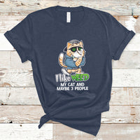 I Like Weed My Cat And 3 Maybe People Marijuana Leaf T Shirt - Wonder Print Shop