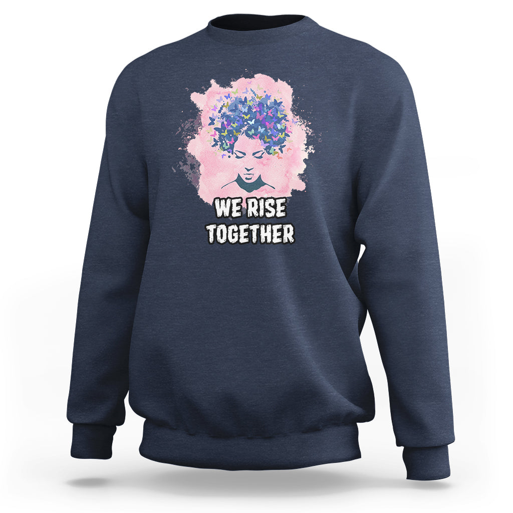 Happy International Womens Day 8 March 2023 We Rise Together Sweatshirt - Wonder Print Shop