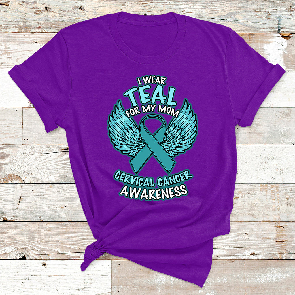I Wear Teal For My Mom Shirt Cervical Cancer Awareness T Shirt - Wonder Print Shop