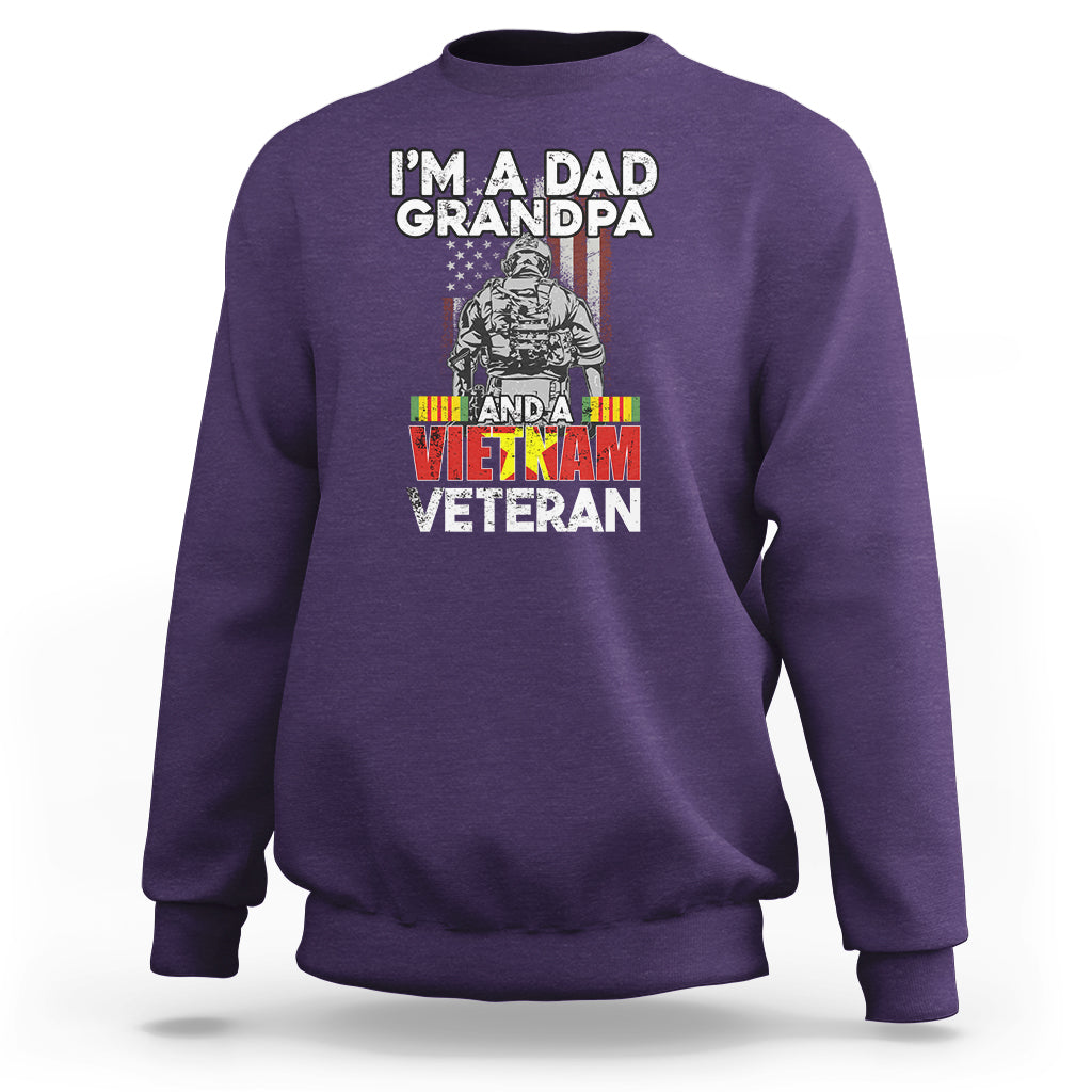 I'm A Dad A Grandpa And A Vietnam Veteran Patriotic Father Sweatshirt - Wonder Print Shop