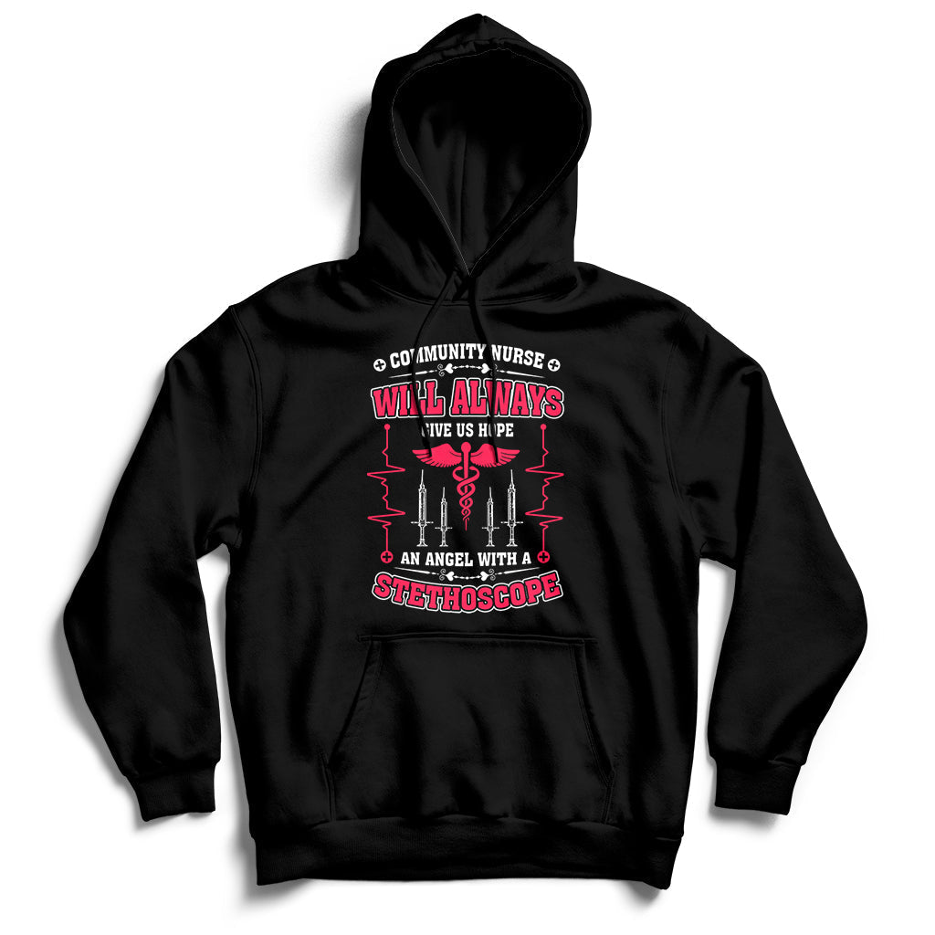 Community Nurse Will Always Give Us Hope An Angel With A Stethoscope Hoodie - Wonder Print Shop