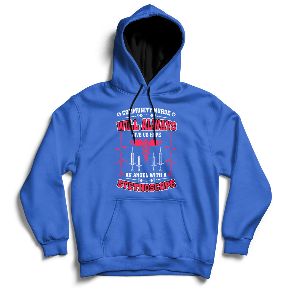 Community Nurse Will Always Give Us Hope An Angel With A Stethoscope Hoodie - Wonder Print Shop