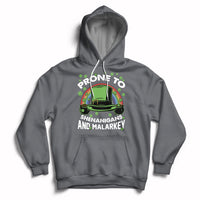 Prone To Shenanigans And Malarkey Funny St Patricks Day Hoodie - Wonder Print Shop