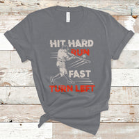 Hit Hard Run Fast Turn Left Baseball Softball Fan Player T-Shirt - Wonder Print Shop