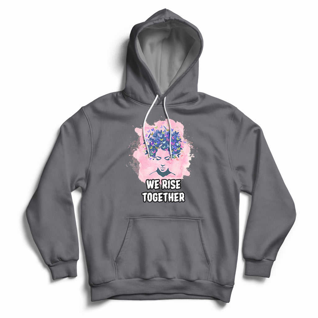 Happy International Womens Day 8 March 2023 We Rise Together Hoodie - Wonder Print Shop