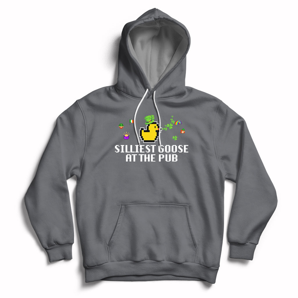 Silliest Goose At The Pub Funny St. Patricks Day Hoodie - Wonder Print Shop