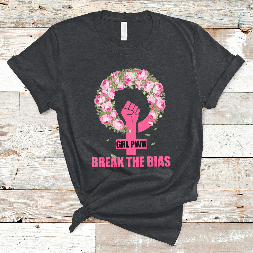 Grl Pwr Break The Bia Floral Raised Fist Feminist Womens Day T-Shirt - Wonder Print Shop