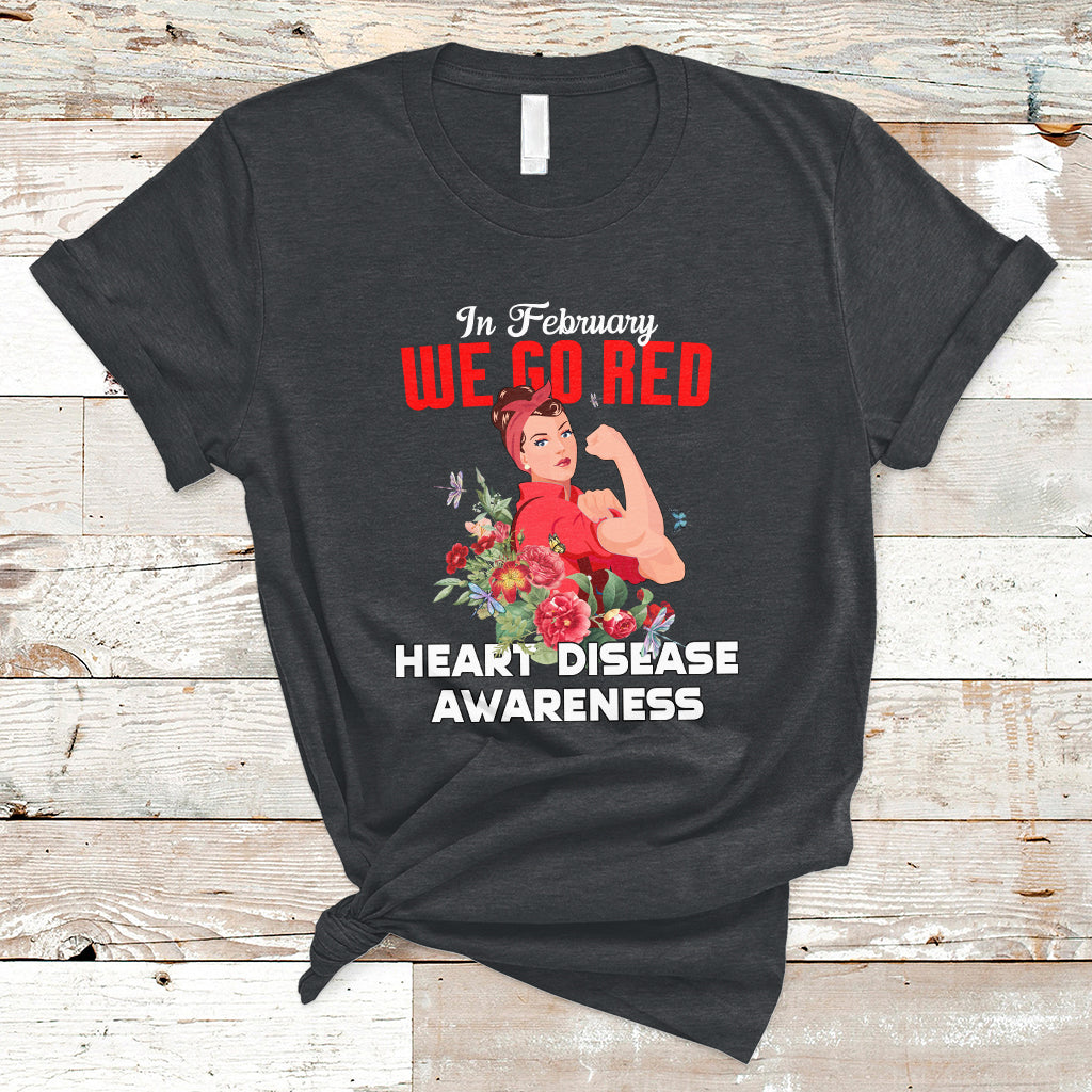 In February We Go Red American Heart Disease Awareness T-Shirt - Wonder Print Shop