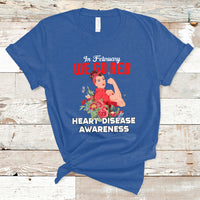 In February We Go Red American Heart Disease Awareness T-Shirt - Wonder Print Shop