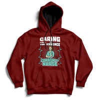 Caring Is The Essence Of Community Nurse Hoodie - Wonder Print Shop