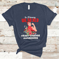 In February We Go Red American Heart Disease Awareness T-Shirt - Wonder Print Shop