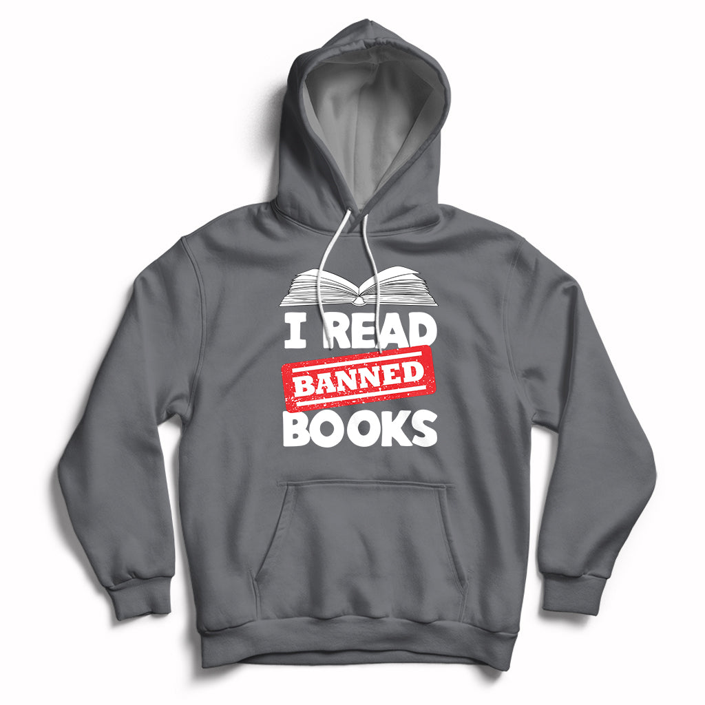 I Read Banned Books Readers Reading I'm With The Banned Hoodie - Wonder Print Shop