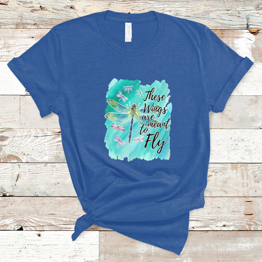 These Wings Are Meant To Fly Dragonflies Soar Embrace Change T-Shirt - Wonder Print Shop