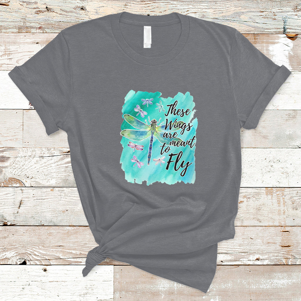 These Wings Are Meant To Fly Dragonflies Soar Embrace Change T-Shirt - Wonder Print Shop