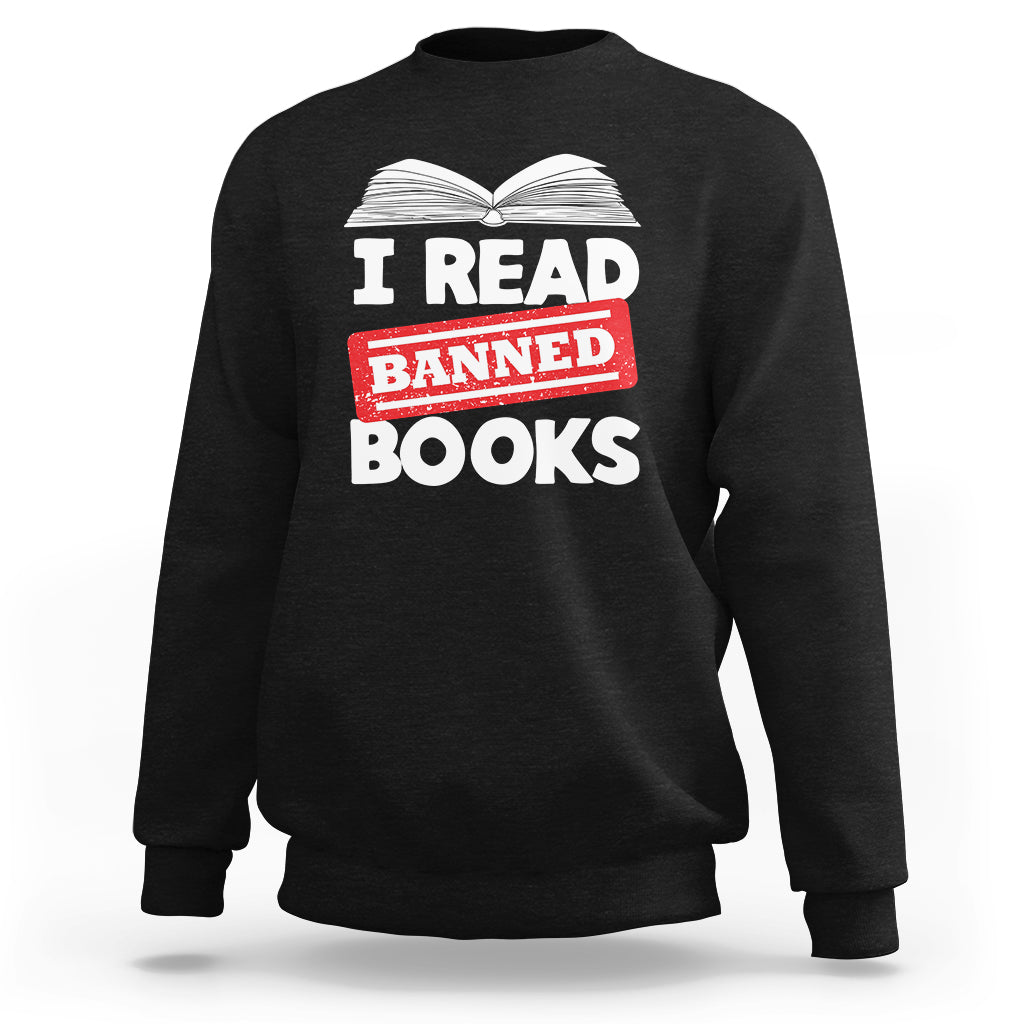 I Read Banned Books Readers Reading I'm With The Banned Sweatshirt - Wonder Print Shop