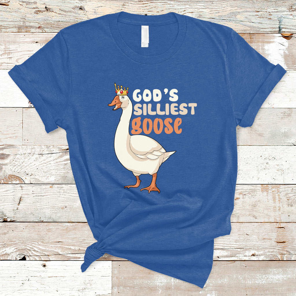 Gods Silliest Goose Funny Duck Quotes T Shirt - Wonder Print Shop