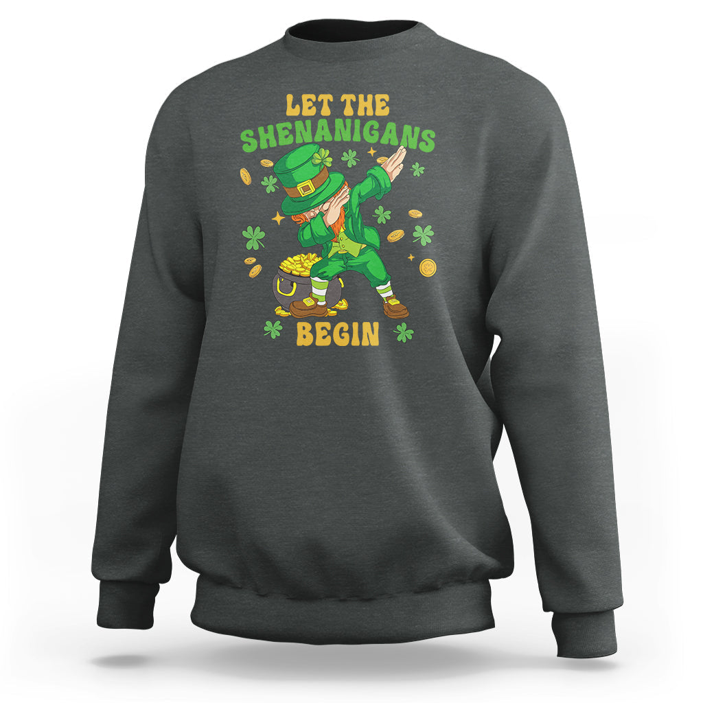 Let The Shenanigans Begin St Patricks Day Dabbing Leprechaun Sweatshirt - Wonder Print Shop