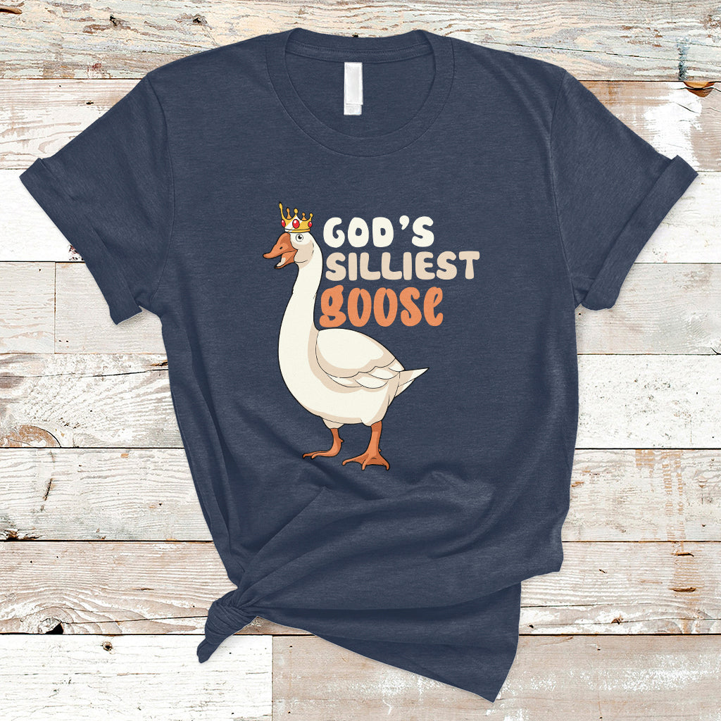 Gods Silliest Goose Funny Duck Quotes T Shirt - Wonder Print Shop