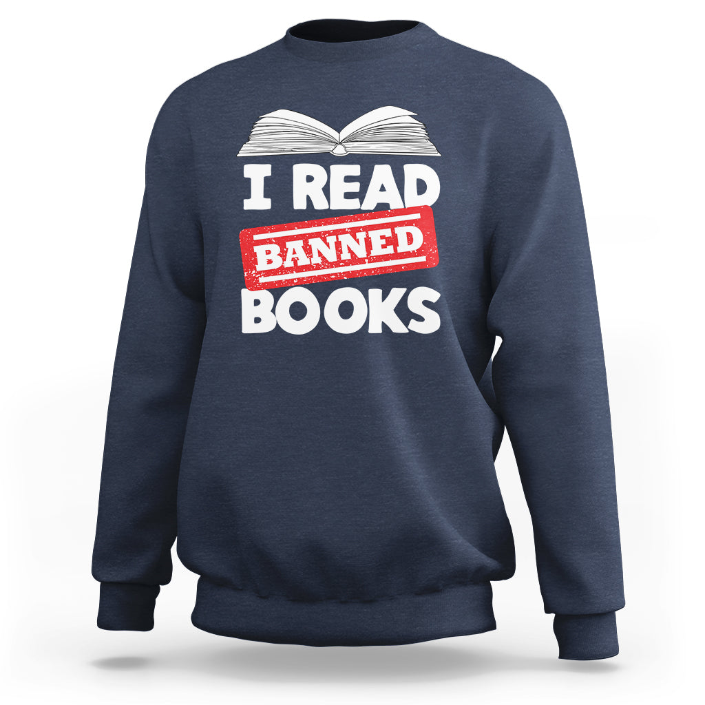 I Read Banned Books Readers Reading I'm With The Banned Sweatshirt - Wonder Print Shop