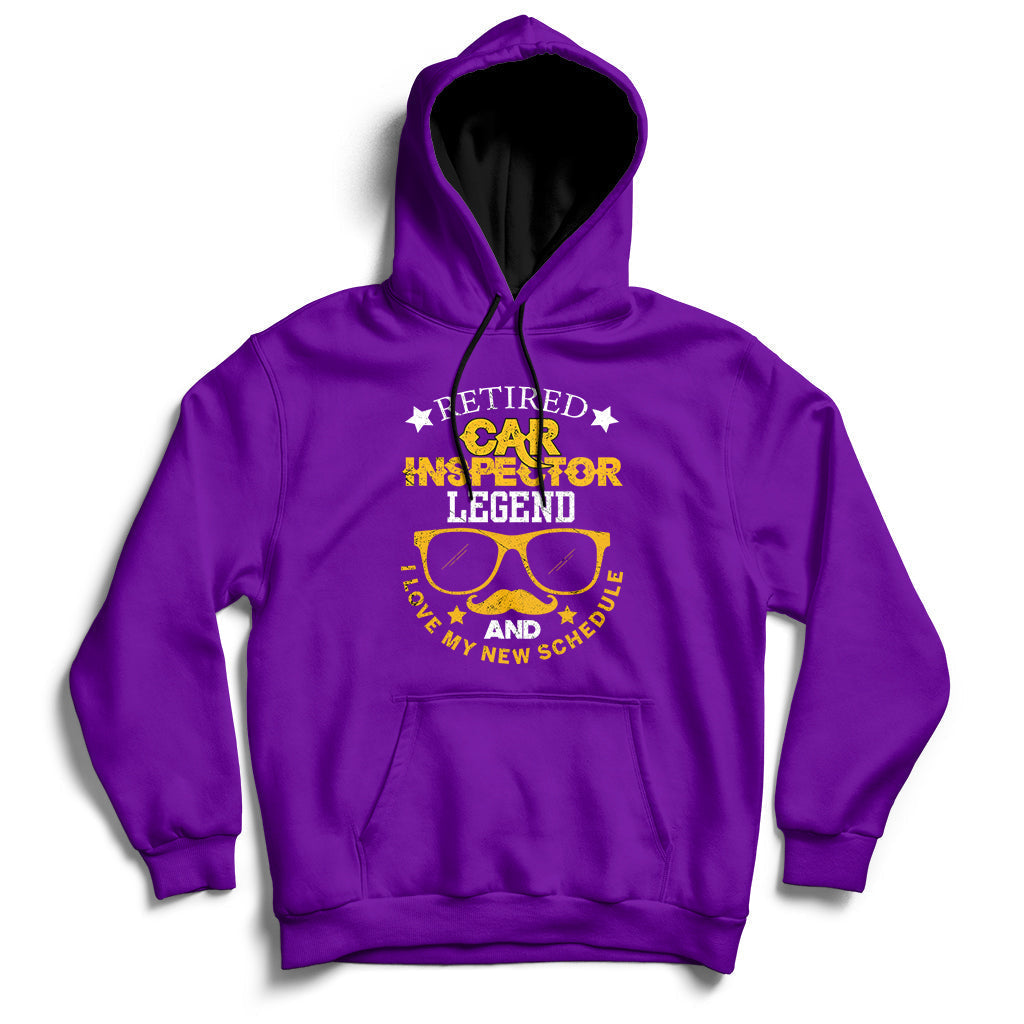 Retired Car Inspector Legend And I Love My New Schedule Hoodie - Wonder Print Shop
