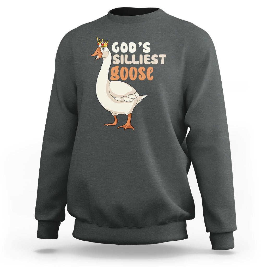 Gods Silliest Goose Funny Duck Quotes Sweatshirt - Wonder Print Shop