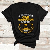 Retired Car Inspector Legend And I Love My New Schedule T Shirt - Wonder Print Shop