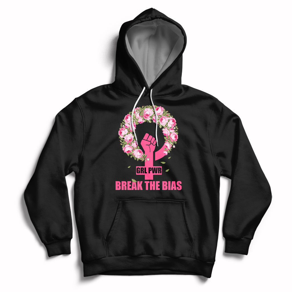 Grl Pwr Break The Bia Floral Raised Fist Feminist Womens Day Hoodie - Wonder Print Shop