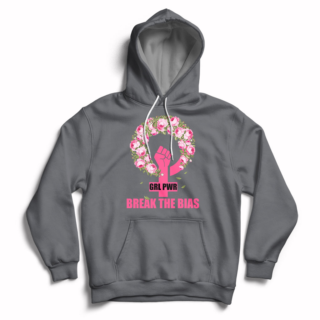 Grl Pwr Break The Bia Floral Raised Fist Feminist Womens Day Hoodie - Wonder Print Shop
