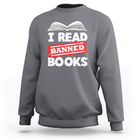 I Read Banned Books Readers Reading I'm With The Banned Sweatshirt - Wonder Print Shop