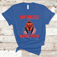 Funny Sarcastic Hit Maxes Evades Taxes Gymnastic Workout T-Shirt - Wonder Print Shop