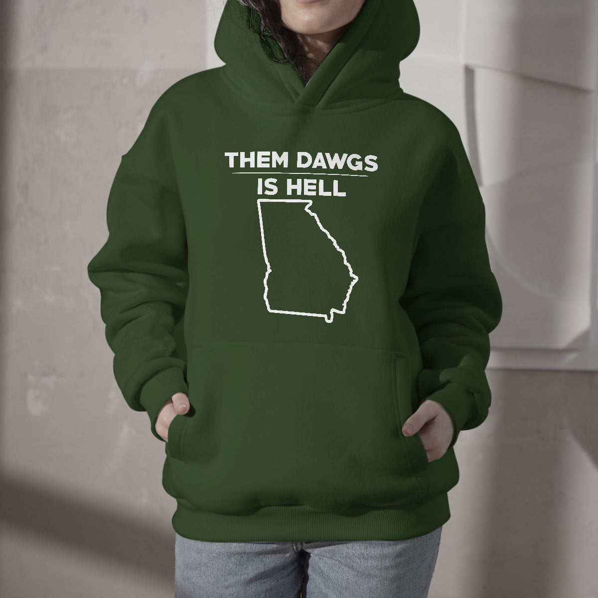 Funny Them Dawgs Is Hell Georgia Sarcasm Hoodie - Wonder Print Shop