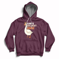Gods Silliest Goose Funny Duck Quotes Hoodie - Wonder Print Shop