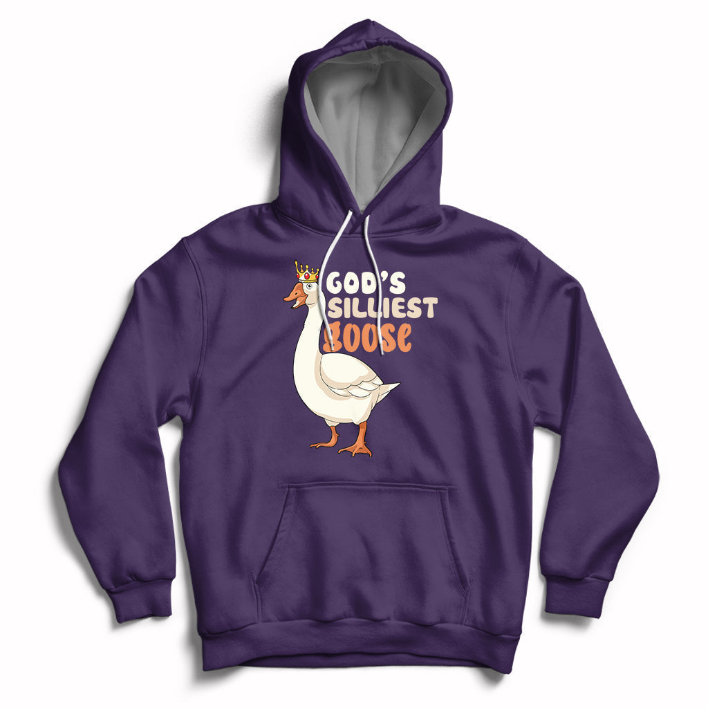 Gods Silliest Goose Funny Duck Quotes Hoodie - Wonder Print Shop
