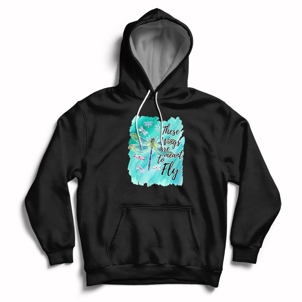 These Wings Are Meant To Fly Dragonflies Soar Embrace Change Hoodie - Wonder Print Shop