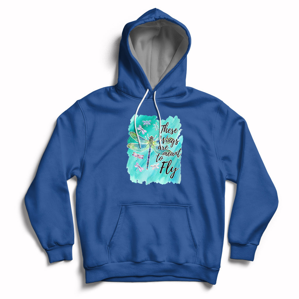 These Wings Are Meant To Fly Dragonflies Soar Embrace Change Hoodie - Wonder Print Shop