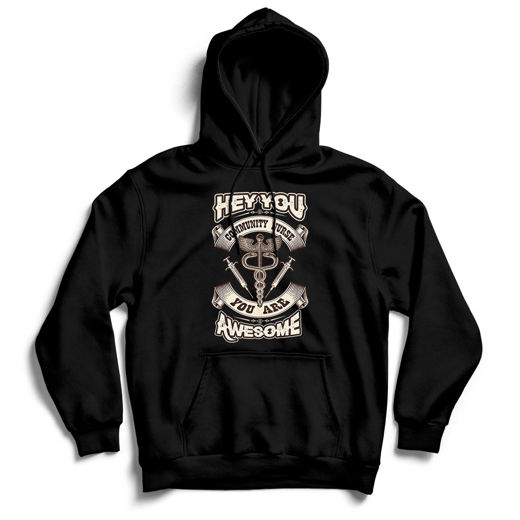 Hey You Community Nurse You Are Awesome Hoodie - Wonder Print Shop